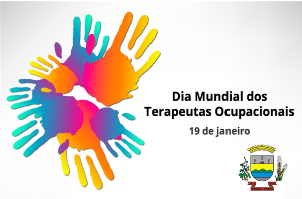 19 de janeiro Dia Mundial do Terapeuta Ocupacional – Município de Erval ...